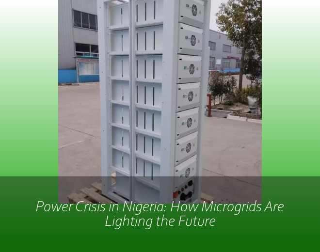 Power Crisis in Nigeria: How Microgrids Are Lighting the Future